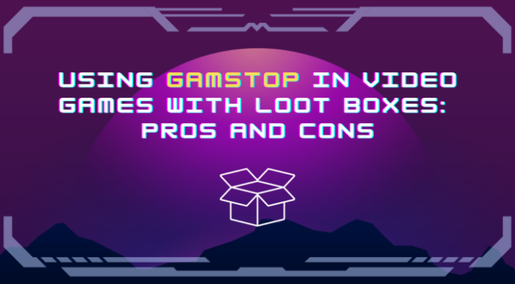 Loot boxes GamStop