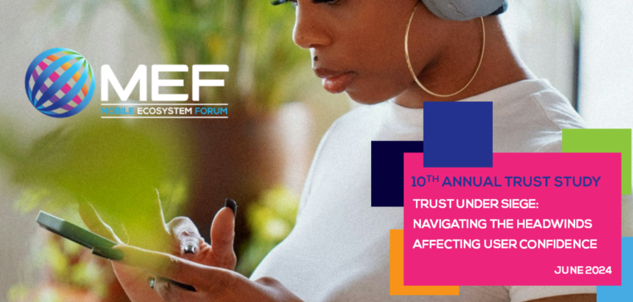 MEF’s 10th Annual Consumer Trust Survey highlights the rise of the ‘savvy consumer’