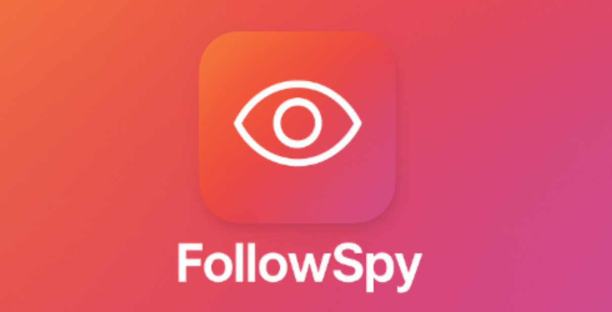 FollowSpy vs IgAnony, Which One Is Better?