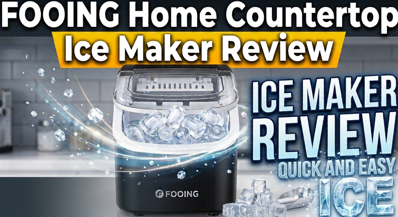FOOING Home Countertop Ice Maker Review - techbuzzireland.com