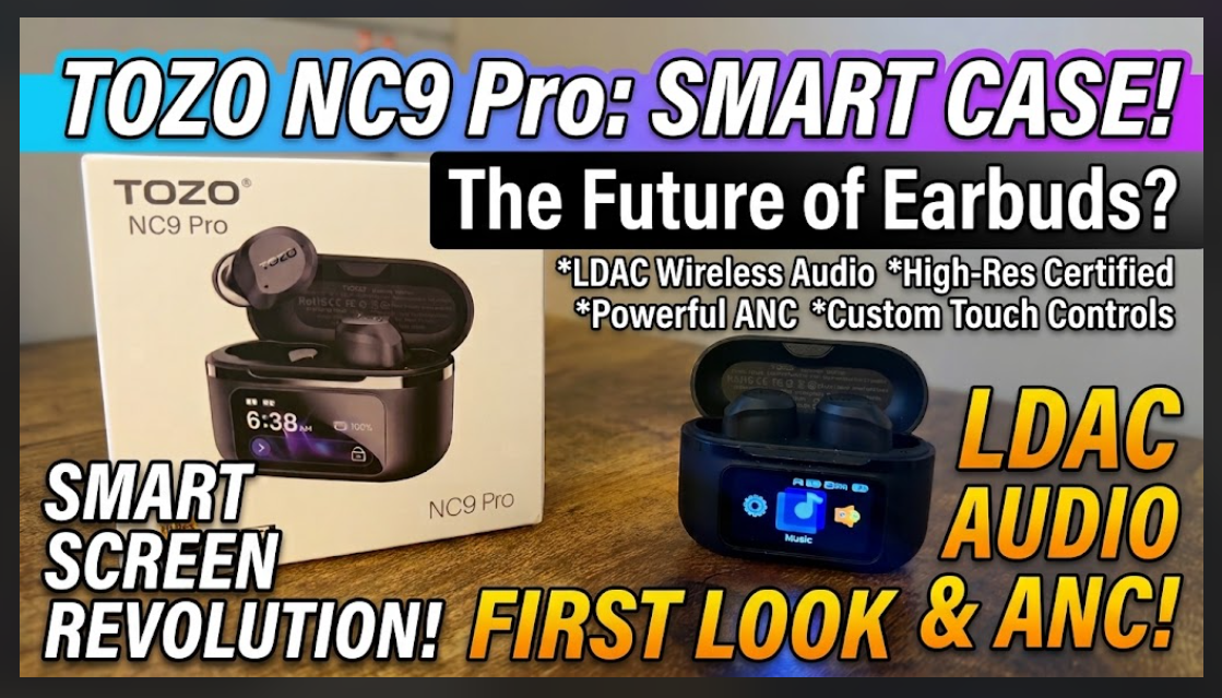 TOZO NC9 Pro First Look - techbuzzireland.com