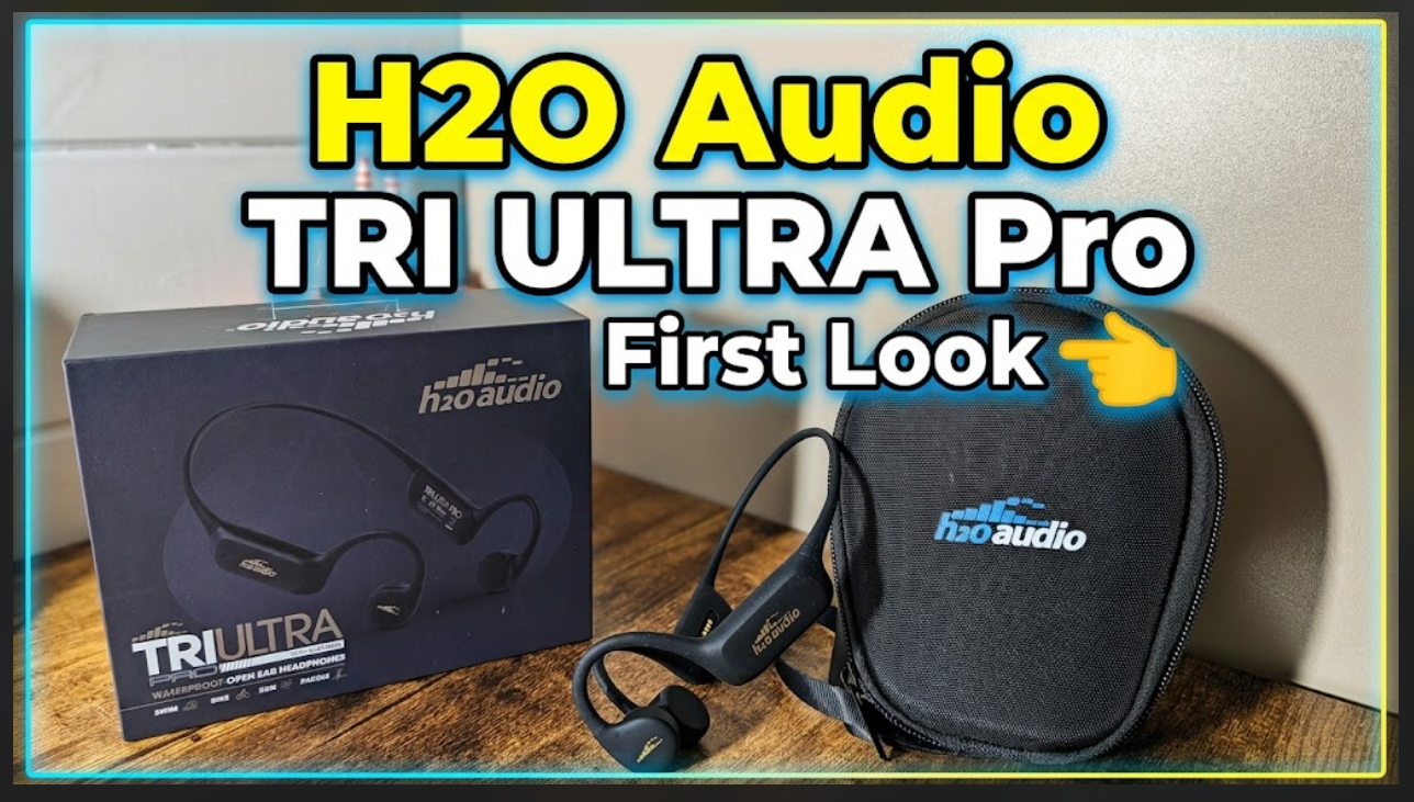 H2O Audio TRI ULTRA Pro First Look - techbuzzireland.com